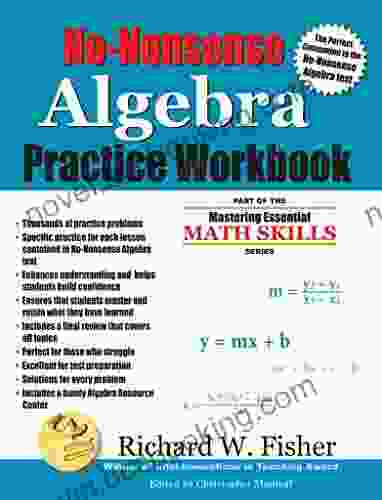 No Nonsense Algebra Practice Workbook: Part Of The Mastering Essential Math Skills