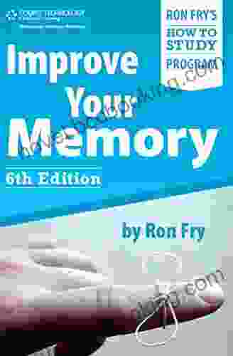 Improve Your Memory (Ron Fry S How To Study Program)