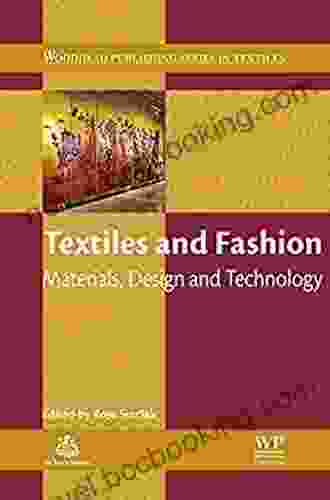 Textiles And Fashion: Materials Design And Technology (Woodhead Publishing In Textiles 126)