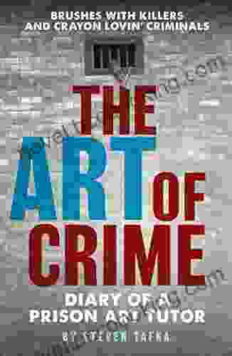 The Art Of Crime: Diary Of A Prison Art Tutor