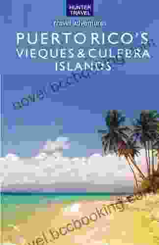 Puerto Rico S Vieques Culebra Islands (Travel Adventures)