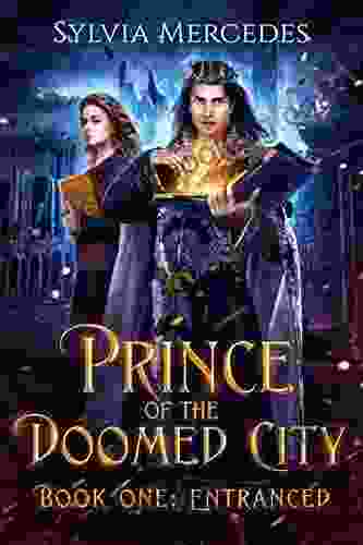Entranced (Prince Of The Doomed City 1)