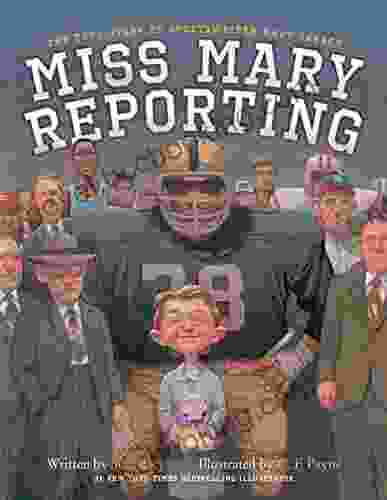 Miss Mary Reporting: The True Story Of Sportswriter Mary Garber
