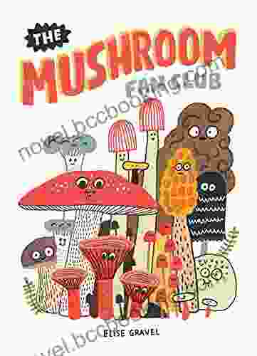 The Mushroom Fan Club Ryszard Kapuscinski