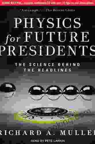 Physics For Future Presidents: The Science Behind The Headlines