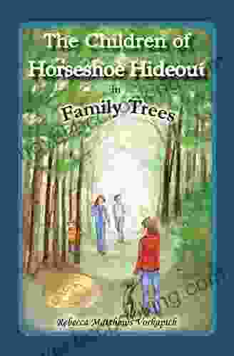 The Children Of Horseshoe Hideout In Family Trees