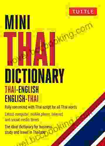 Mini Thai Dictionary: Thai English English Thai Fully Romanized With Thai Script For All Thai Words (Tuttle Mini Dictionary)