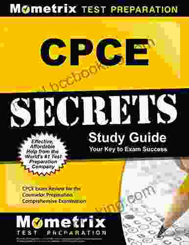 CPCE Secrets Study Guide: CPCE Test Review For The Counselor Preparation Comprehensive Examination