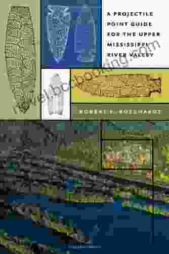 A Projectile Point Guide For The Upper Mississippi River Valley (Bur Oak Guide 1)
