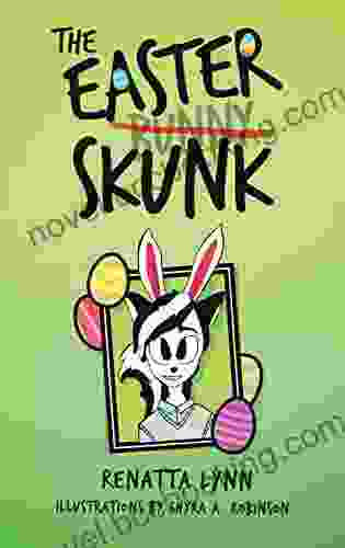 The Easter Skunk Renatta Lynn