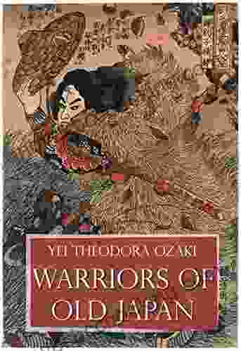 Warriors Of Old Japan (Illustrated)