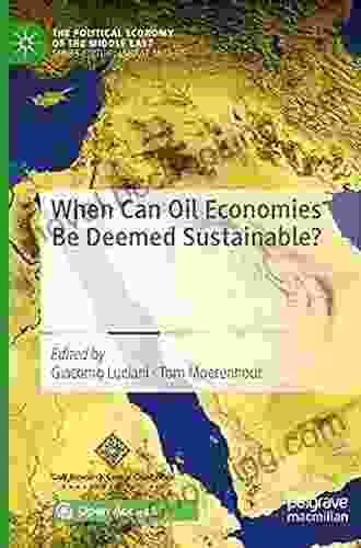 When Can Oil Economies Be Deemed Sustainable? (The Political Economy Of The Middle East)